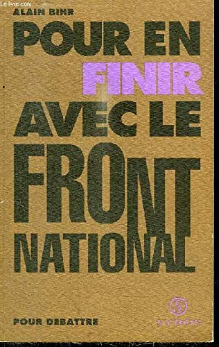 Beispielbild fr Pour en finir avec le Front national Bihr, Alain zum Verkauf von LIVREAUTRESORSAS