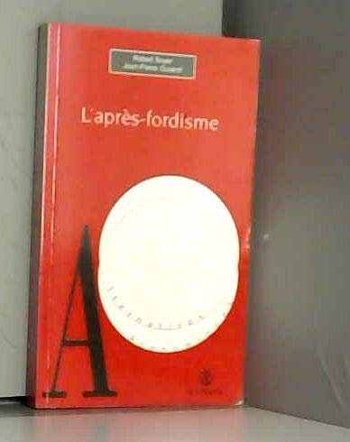 Beispielbild fr L'aprs-fordisme zum Verkauf von medimops