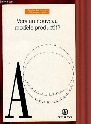 Beispielbild fr Vers un nouveau modle productif ? zum Verkauf von Ammareal