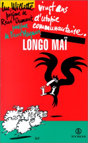 9782867389368: Longo maï: Vingt ans d'utopie communautaire (French Edition)