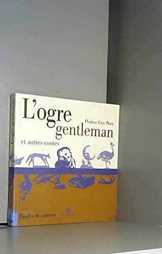 9782867389948: L'ogre gentleman et autres contes