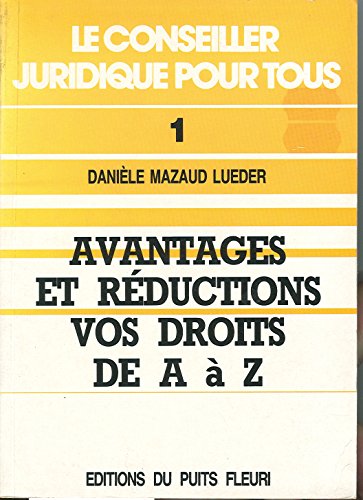 Stock image for Avantages et rductions - Vos droits de A  Z for sale by Ammareal