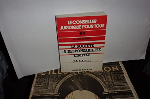 Stock image for LA SOCIETE A RESPONSABILITE LIMITEE ( LA S.A.R.L. ) for sale by Librairie rpgraphic