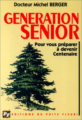 Imagen de archivo de Gnration senior a la venta por A TOUT LIVRE