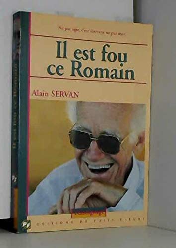 9782867391125: Il est fou ce romain