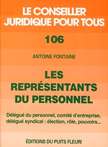 Beispielbild fr Les reprsentants du personnel. Election, rle, pouvoirs., numro 106, 1re dition zum Verkauf von Ammareal