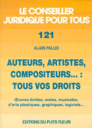 Stock image for Auteurs, artistes, compositeurs : tous vos droits for sale by medimops