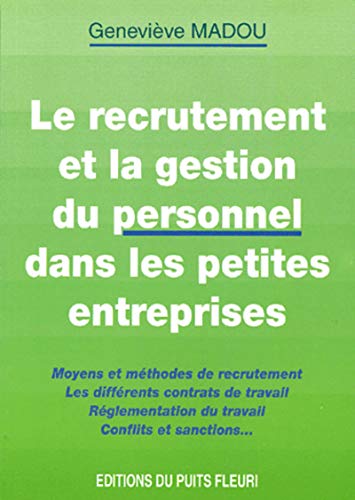 Stock image for Le recrutement et la gestion du personnel dans les petites entreprises for sale by Ammareal