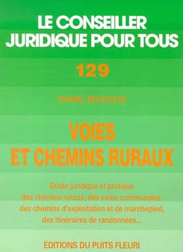 Stock image for Voies et chemins ruraux : Guide juridique et pratique for sale by medimops