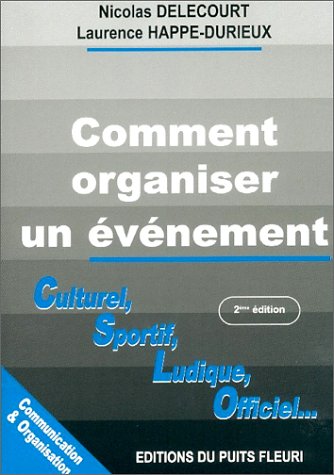 Stock image for Comment organiser un vnement for sale by Ammareal
