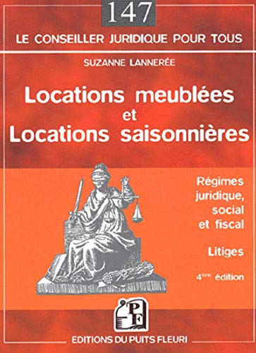 Stock image for Locations meubles et locations saisonnires : Rgimes juridique, social et fiscal - Litiges for sale by Ammareal