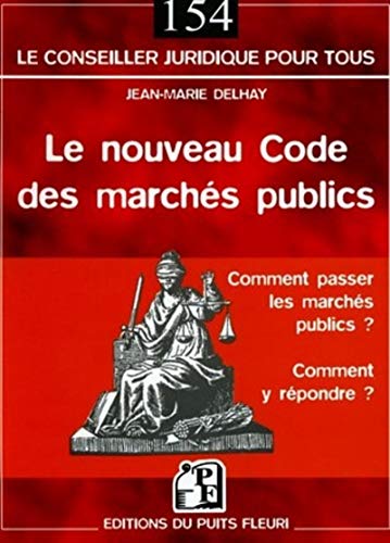 Stock image for Le nouveau Code des marchs publics : Comment passer les marchs publics ? Comment y rpondre ? for sale by Ammareal