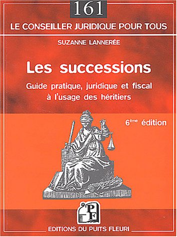 Imagen de archivo de Les Successions : Guide pratique, juridique et fiscal  l'usage des hritiers a la venta por Ammareal