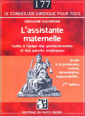 Stock image for L'assistante maternelle : Guide  l'usage des professionnels et des parents employeurs for sale by medimops