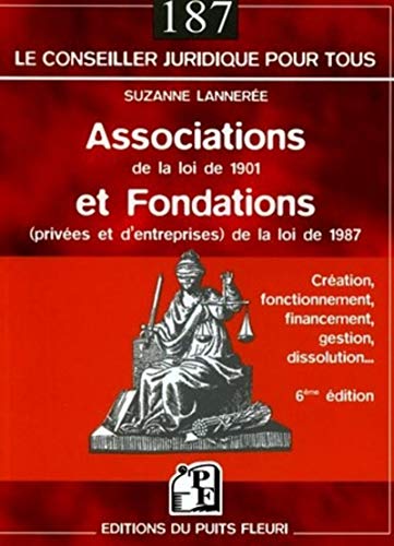 9782867392634: Associations de la loi de 1901 et fondations de la loi de 1987: Cration, fonctionnement, financement, gestion, dissolution