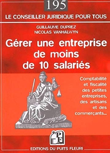 Imagen de archivo de Grer une entreprise de moins de 10 salaris : Comptabilit et fiscalit de la petite entreprise a la venta por Ammareal