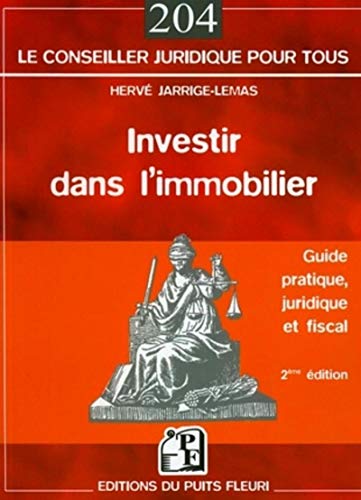 Stock image for Investir dans l'immobilier : Guide pratique, juridique et fiscal for sale by medimops