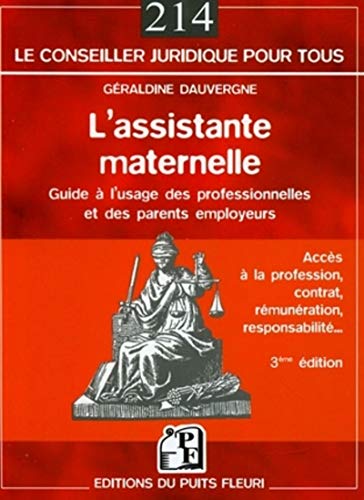 Stock image for L'assistante maternelle : Guide  l'usage des professionnelles et des parents employeurs for sale by Ammareal