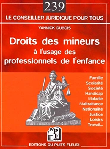 Stock image for Droits des mineurs  l'usage des professionnels de l'enfance for sale by LeLivreVert
