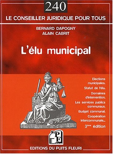 Imagen de archivo de L'Elu Municipal - Troisime Edition a la venta por Ammareal