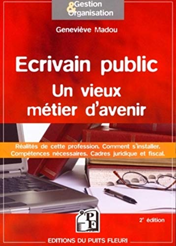 Stock image for Ecrivain public : Un vieux mtier d'avenir for sale by medimops