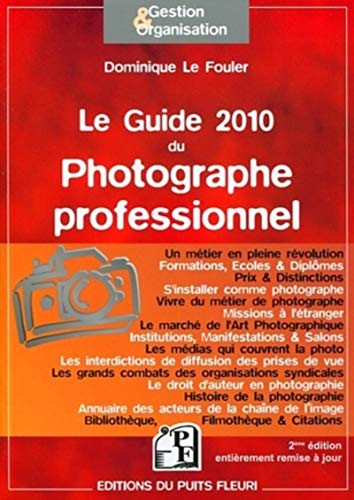 Stock image for Le guide 2010 du Photographe professionnel for sale by LiLi - La Libert des Livres