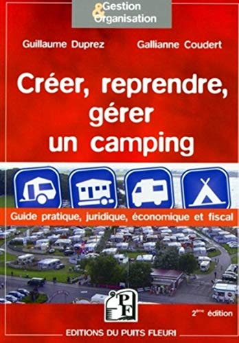 Imagen de archivo de Crer, reprendre, grer un camping a la venta por medimops