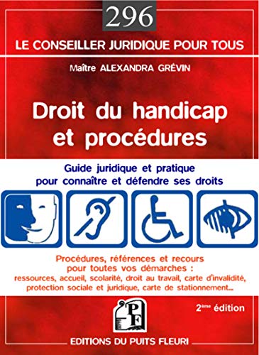 Beispielbild fr Droit du handicap et procdures : Guide juridique et pratique pour connatre et dfendre ses droits zum Verkauf von Ammareal