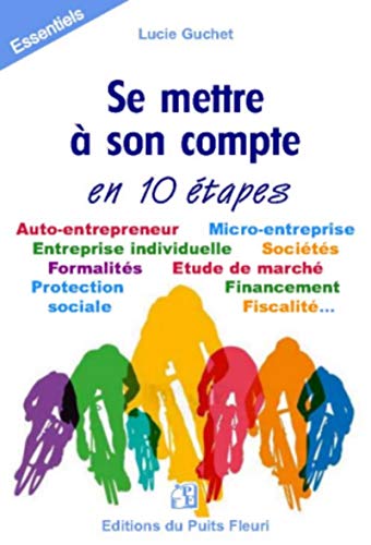 9782867396205: Se mettre  son compte... en 10 tapes: Auto-entrepreneur. Micro-entreprise. Entreprise individuelle. Socits. Formalits. Etude de march. Protection. Financement sociale. Fiscalit...