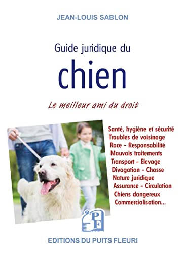 Stock image for Guide juridique du chien: Le meilleur ami du droit for sale by medimops