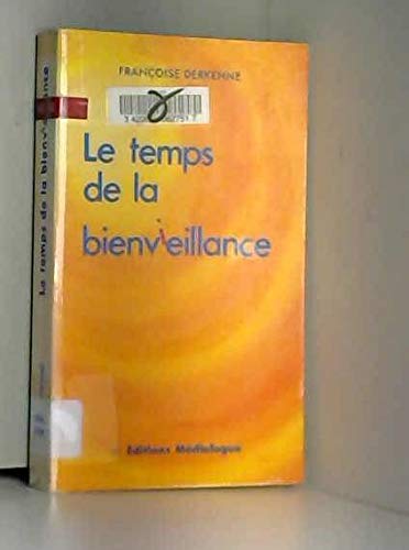 9782867400087: TEMPS DE LA BIENVEILLANCE