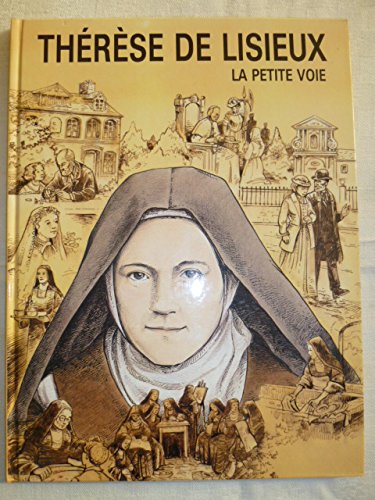 Imagen de archivo de Thrse de Lisieux : La petite voie a la venta por Ammareal