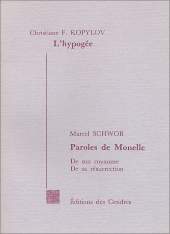Beispielbild fr L'Hypog e, suivi de Paroles de Monelle [Unknown Binding] zum Verkauf von LIVREAUTRESORSAS