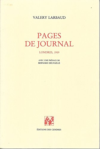 Stock image for Pages de journal : Londres, 1919 Valery Larbaud and Bernard Delvaille for sale by LIVREAUTRESORSAS