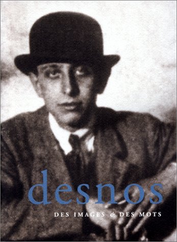 Robert Desnos, des images & des mots (French Edition) (9782867420863) by Avice, Jean-Paul; Egger, Anne