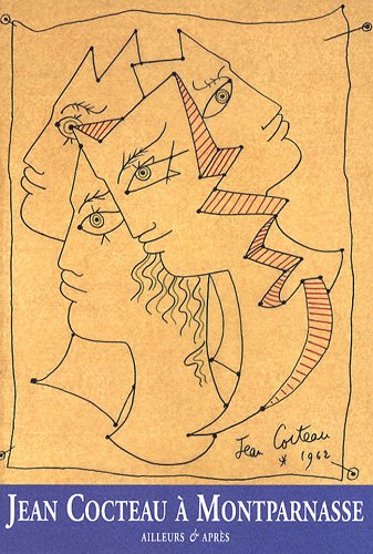 Imagen de archivo de Jean Cocteau  Montparnasse: Ailleurs & aprs a la venta por Ammareal