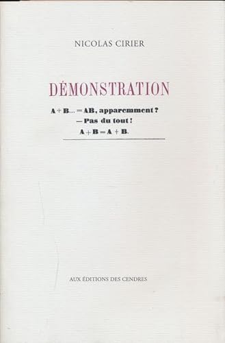 9782867421327: Dmonstration : A+B=ab, apparemment ? - Pas du tout !