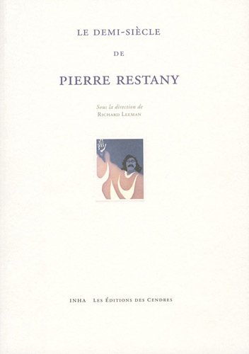 9782867421679: Le demi-sicle de Pierre Restany