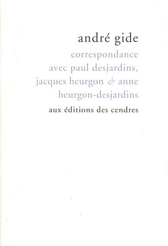 Correspondance avec Desjardins (French Edition) (9782867421815) by AndrÃ©, Gide