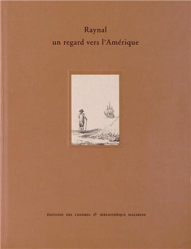 Beispielbild fr Raynal, un regard vers l'Amrique zum Verkauf von Ammareal