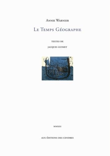 9782867422188: Le Temps gographe, d'Annie Warnier (French Edition)