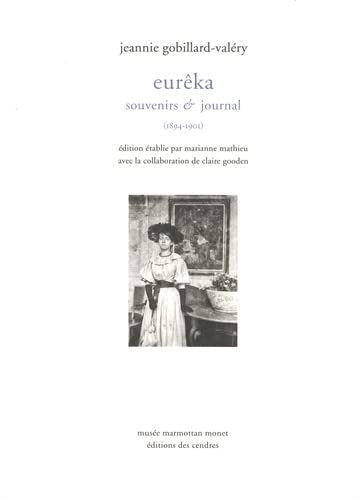 Beispielbild fr Eurka. Souvenirs & journal (1894-1901): Souvenirs & journal (1894-1901) zum Verkauf von Gallix