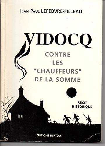 Vidocq contre les "chauffeurs de la Somme"