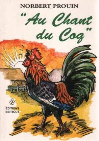 AU CHANT DU COQ