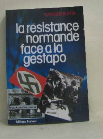 Imagen de archivo de La rsistance normande face  la Gestapo a la venta por Ammareal