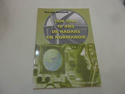 Stock image for 1934-1944 : 10 ans de radars en Normandie for sale by medimops