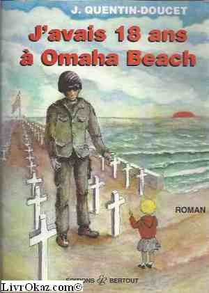 9782867435171: J'avais 18 ans  Omaha Beach