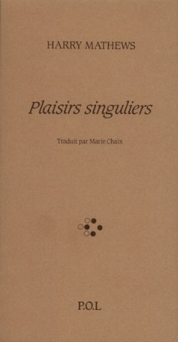 Imagen de archivo de Plaisirs singuliers a la venta por Librairie de l'Avenue - Henri  Veyrier