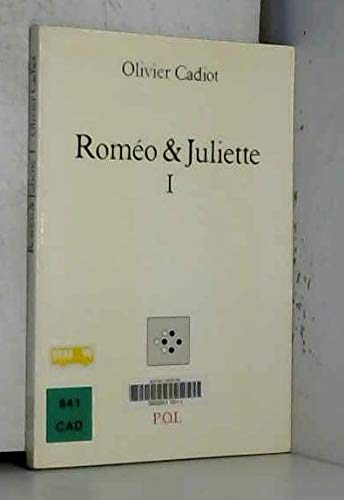 RomÃ©o et Juliette I (9782867441622) by Cadiot, Olivier