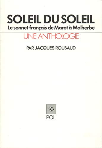 9782867441752: Soleil du soleil: Le sonnet franais de Marot  Malherbe